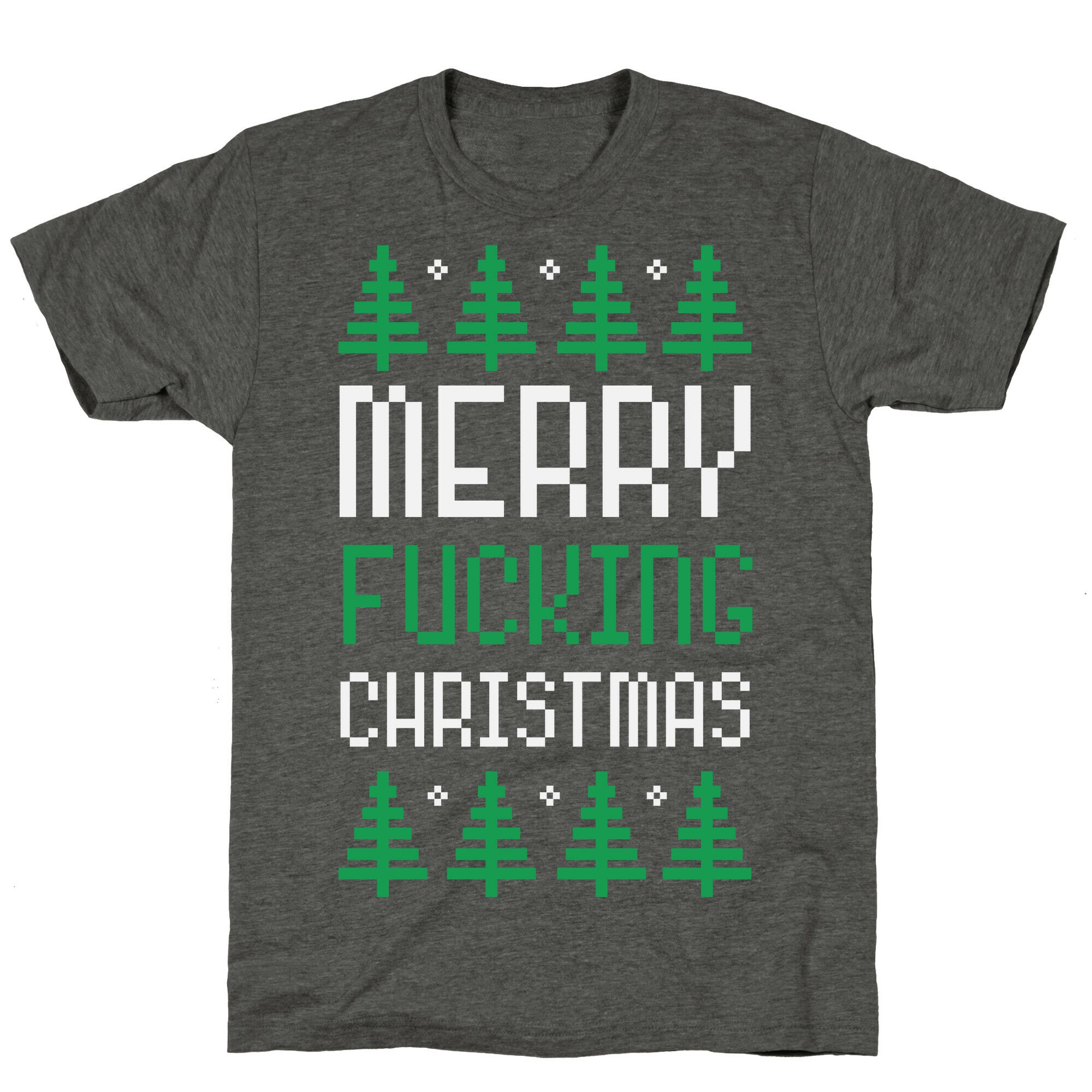 Merry Fucking Christmas Unisex Triblend Tee